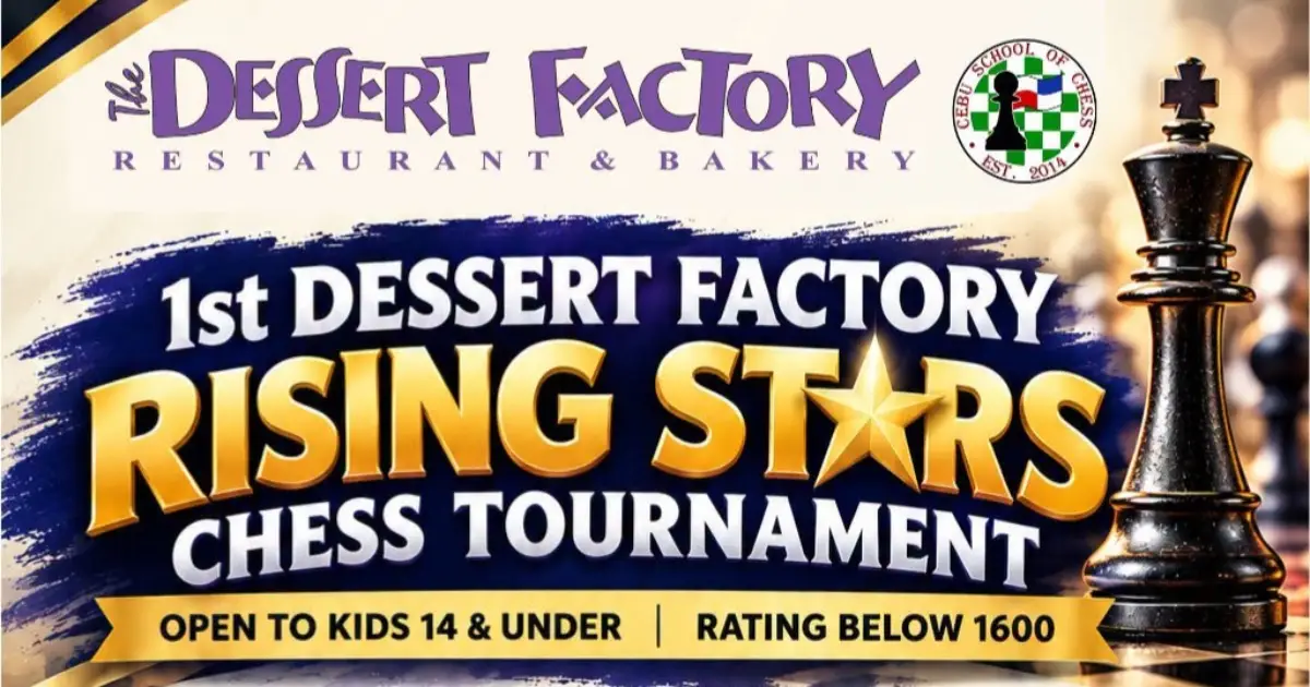 1st Dessert Factory Rising Stars Chess Tournament poster