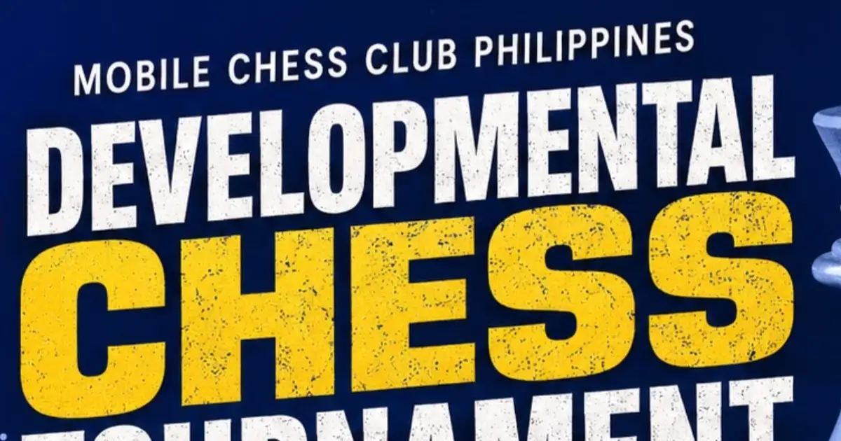 Mobile Chess Club Philippines﻿ Developmental Chess Tournament poster