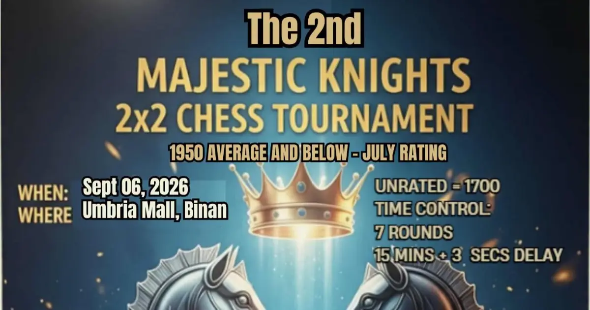 The 2nd Majestic Knights 2x2 Chess Tournament poster